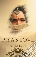 Piya&apos;s Love. E-book. Formato EPUB