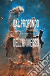 Dal profondo dell&apos;universo un miliardo di voci. E-book. Formato EPUB ebook