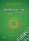 Ritmos Vitais – Biorritmologia Integrada do Terceiro Milênio (Tratado didático-crítico-comparativo) (em português). E-book. Formato PDF ebook