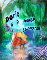 Doris e il mondo sommerso. E-book. Formato EPUB ebook