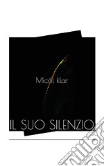 Il suo silenzio. E-book. Formato EPUB