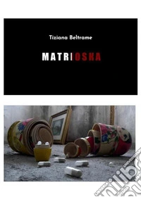 Matrioska. E-book. Formato EPUB ebook