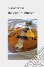 Raccontini musicali. E-book. Formato EPUB