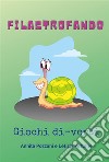 FilastrofandoGiochi di-versi. E-book. Formato EPUB ebook