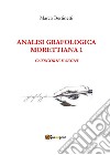 ANALISI GRAFOLOGICA MORETTIANA 1CATEGORIE E SEGNI. E-book. Formato PDF ebook di Marco Bertinetti