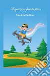 Il guizzo fantastico. E-book. Formato EPUB ebook