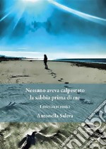 Nessuno aveva calpestato la sabbia prima di me. E-book. Formato EPUB ebook