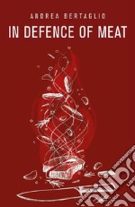 In defence of meat. E-book. Formato EPUB ebook