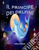 Il principe dei delfini. E-book. Formato EPUB ebook