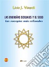 Las energías sexuales y el sexo - las energías más refinadas (EN ESPAÑOL). E-book. Formato PDF ebook