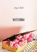 Notturno. E-book. Formato EPUB ebook