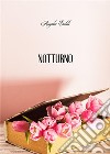 Notturno. E-book. Formato EPUB ebook