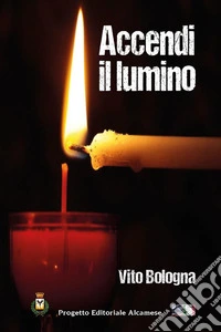 Accendi il lumino. E-book. Formato EPUB ebook