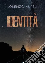 Identità. E-book. Formato EPUB ebook