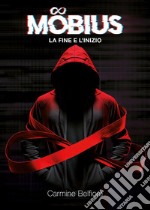 Möbius - La fine e l&apos;inizio. E-book. Formato EPUB ebook