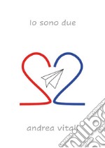 Io sono due. E-book. Formato EPUB ebook