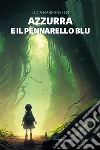 Azzurra e il Pennarello BluTree House Tales. E-book. Formato EPUB ebook