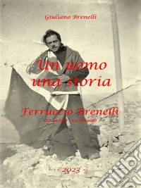 Un uomo, una storia. E-book. Formato EPUB ebook