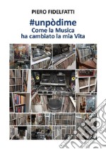 Come la musica ha cambiato la mia vita. E-book. Formato EPUB ebook