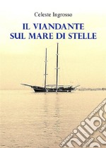 Il viandante sul mare di stelle. E-book. Formato EPUB