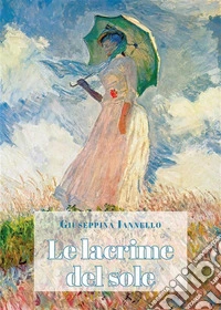 Le lacrime del sole. E-book. Formato EPUB ebook