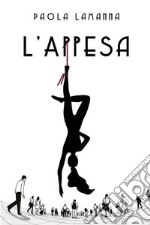 L&apos; Appesa. E-book. Formato EPUB ebook