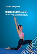 Stretching Miofasciale. E-book. Formato EPUB ebook