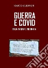 Guerra e covidItalia tradita e ingannata. E-book. Formato EPUB ebook di Marco Guerrieri