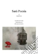 Sarà Poesia. E-book. Formato EPUB