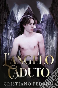 L'angelo caduto. E-book. Formato EPUB ebook