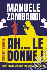 Ah...Le Donne. E-book. Formato EPUB ebook