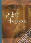 The Icon Painter&apos;s HandbookA practical guide to Byzantine icon painting. E-book. Formato PDF ebook