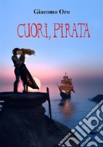 Cuori, Pirata. E-book. Formato EPUB ebook