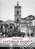 La storia di Paglieta raccontata ai ragazzi. E-book. Formato EPUB ebook