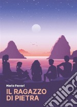 Il ragazzo di pietra. E-book. Formato EPUB ebook