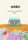 Sfero. Parte prima: Come una mela bacata. E-book. Formato PDF ebook di Bruno Sbaito