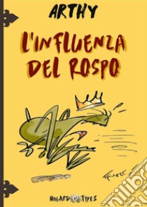 Arthy- L'influenza del rospo. E-book. Formato EPUB ebook di Emme Vù