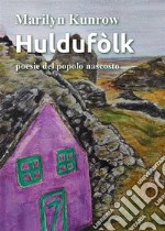 Huldufòlk poesie del popolo nascosto. E-book. Formato EPUB ebook