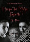 Il tempo dei Malìer. Ludmilla. E-book. Formato EPUB ebook