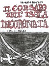 Il Corsaro Dell&apos;Isola IncoronataScorribande Corsare. E-book. Formato EPUB ebook