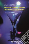 Pensavo fosse amore invece era gin tonic. E-book. Formato EPUB ebook di Francesco Pinto