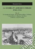 La guerra in Abruzzo e Molise 1943-1944, vol. II. E-book. Formato PDF ebook