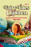 Fairy Tales for Children A great collection of fantastic fairy tales. (Vol. 6)Unique, fun, and relaxing bedtime stories that convey many values and make children passionate about reading.. E-book. Formato EPUB ebook di Wonderful Stories