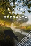 Il diario della speranza. E-book. Formato EPUB ebook