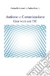 Autismo e Comunicazione. E-book. Formato EPUB ebook