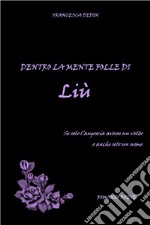 Dentro la mente folle di Liù. E-book. Formato EPUB ebook