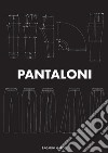 Pantaloni. E-book. Formato PDF ebook