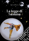 La legge di Santana. E-book. Formato PDF ebook