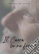 Il cuore se ne frega. E-book. Formato EPUB