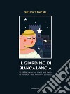 Il giardino di Bianca LanciaLa misteriosa storia di amore  della sposa di Federico II nel Medioevo siciliano. E-book. Formato EPUB ebook di Salvatore Gentile